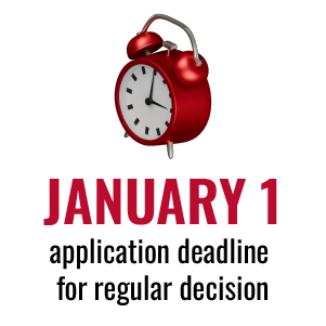 January 1 - Application Deadline for Regular Decision